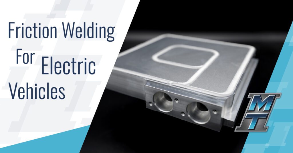 Friction Welding for Electric Vehicles