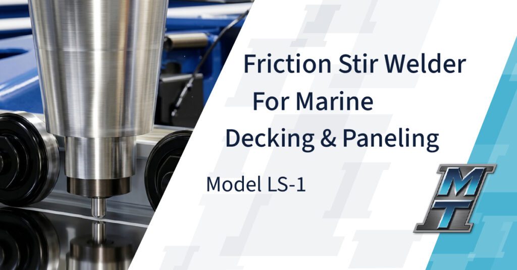Friction Stir Welder for Marine Decking & Paneling