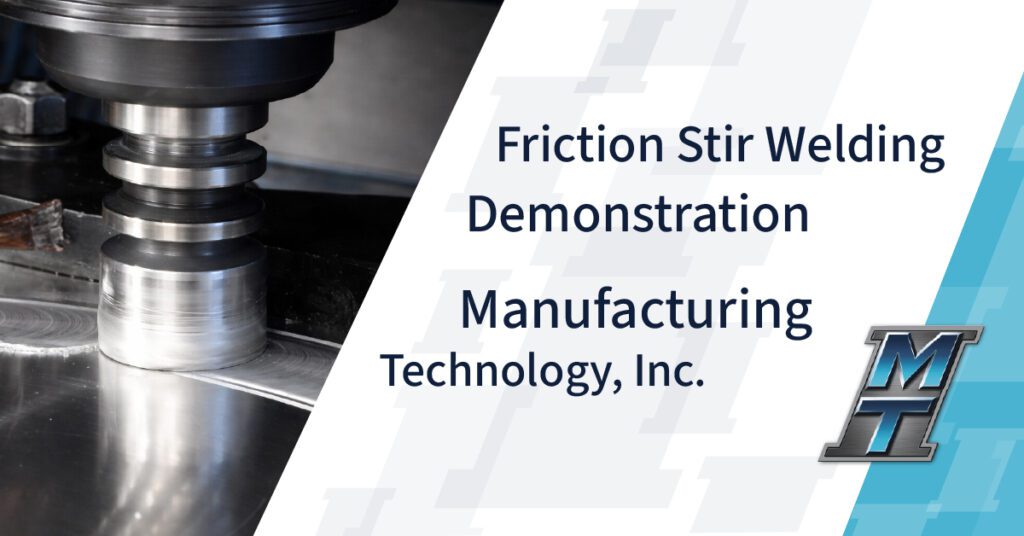 Friction Stir Welding Demonstration